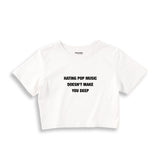 Hating Pop Music Crop Tişört - beyaz