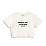Hating Pop Music Crop Tişört - ekru