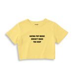 Hating Pop Music Crop Tişört - sari