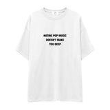 Hating Pop Music Oversize Tişört - beyaz