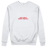 Hot Girls Drink Tequila Sweatshirt - Beyaz - ön görünüm