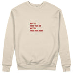 Hotter & Better Sweatshirt - Bej - ön görünüm