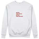 Hotter & Better Sweatshirt - Beyaz - ön görünüm