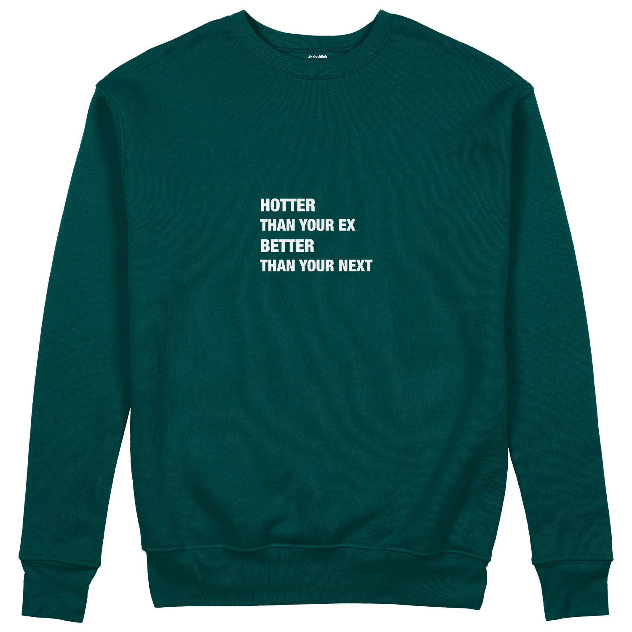 Hotter & Better Sweatshirt - Koyu Yeşil - ön görünüm