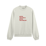 Hotter & Better Oversize Sweatshirt - Beyaz - ön görünüm