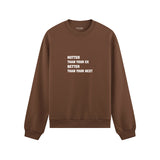 Hotter & Better Oversize Sweatshirt - Kahverengi - ön görünüm
