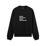 Hotter & Better Oversize Sweatshirt - Siyah - ön görünüm