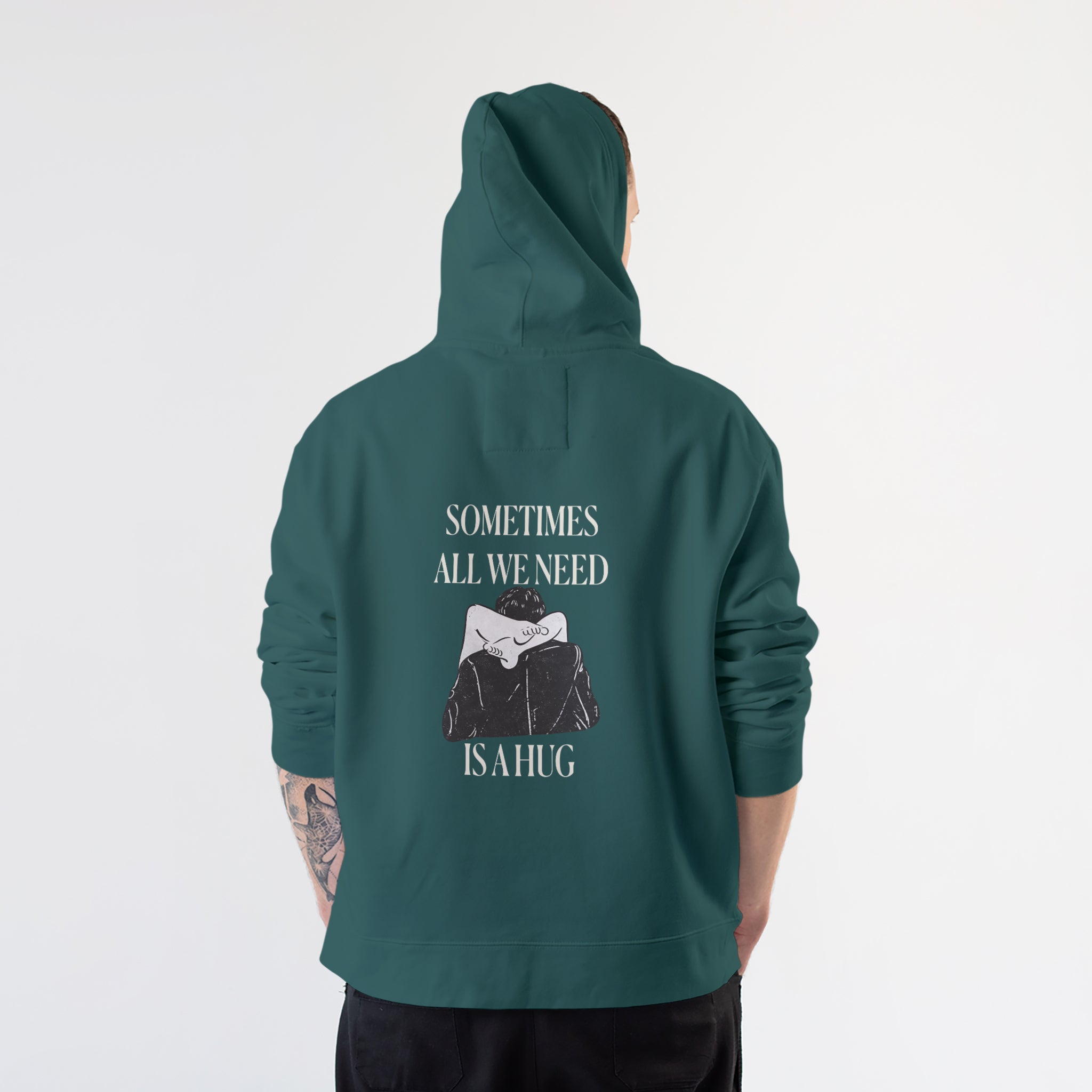 We Need A Hug Hoodie – Koyu Yeşil – model üzerinde arka görünüm