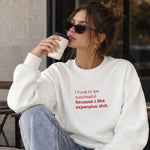 I Like Expensive Shit Oversize Sweatshirt – Beyaz – model üzerinde ön görünüm