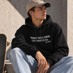 Nobody Dies A Virgin Life Fucks Us All Hoodie – Siyah – model üzerinde ön görünüm