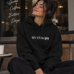My Ex Is Gay Hoodie – Siyah – model üzerinde ön görünüm
