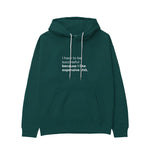 I Like Expensive Shit Hoodie - Koyu Yeşil - ön görünüm