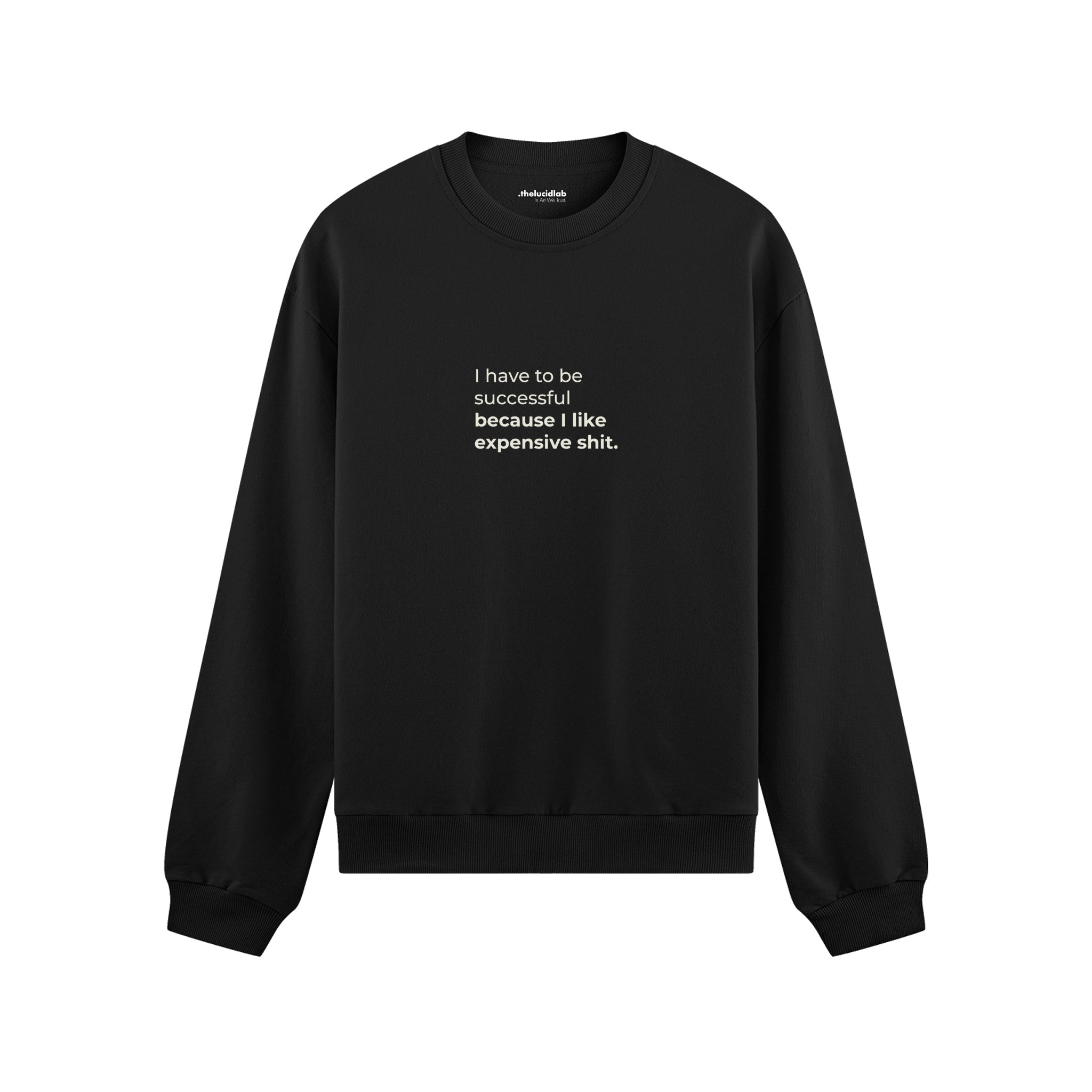 I Like Expensive Shit Oversize Sweatshirt - Siyah - ön görünüm