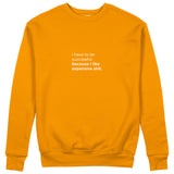 I Like Expensive Shit Sweatshirt - Turuncu - ön görünüm