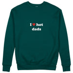 I Love Hot Dads Sweatshirt - Koyu Yeşil - ön görünüm