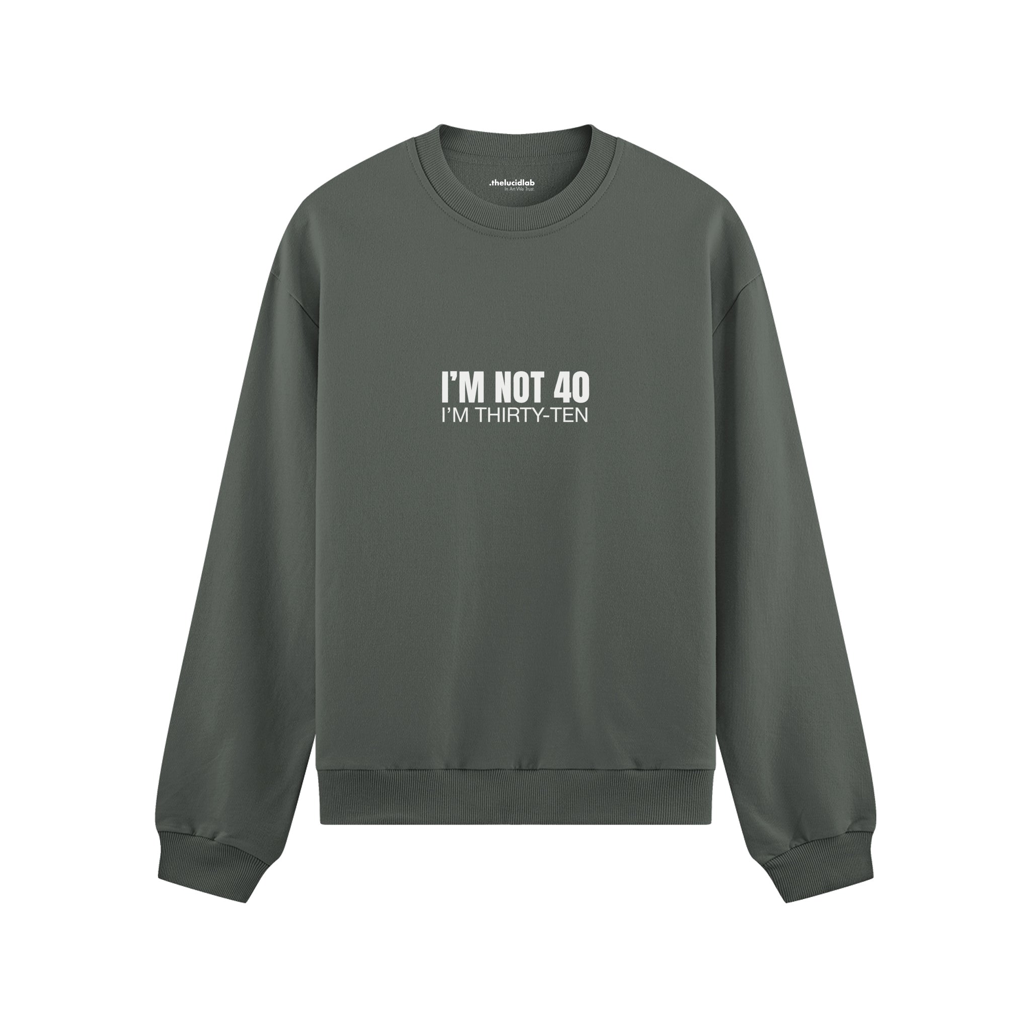I’m Not 40 Oversize Sweatshirt - Antrasit - ön görünüm