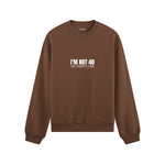 I’m Not 40 Oversize Sweatshirt - Kahverengi - ön görünüm