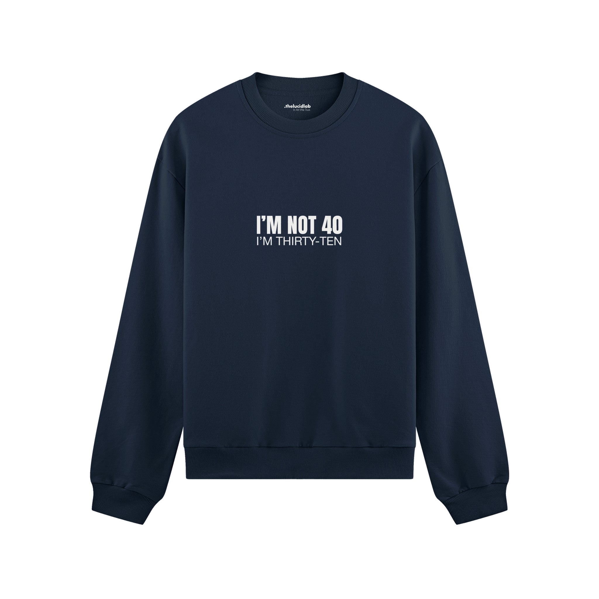 I’m Not 40 Oversize Sweatshirt - Lacivert - ön görünüm