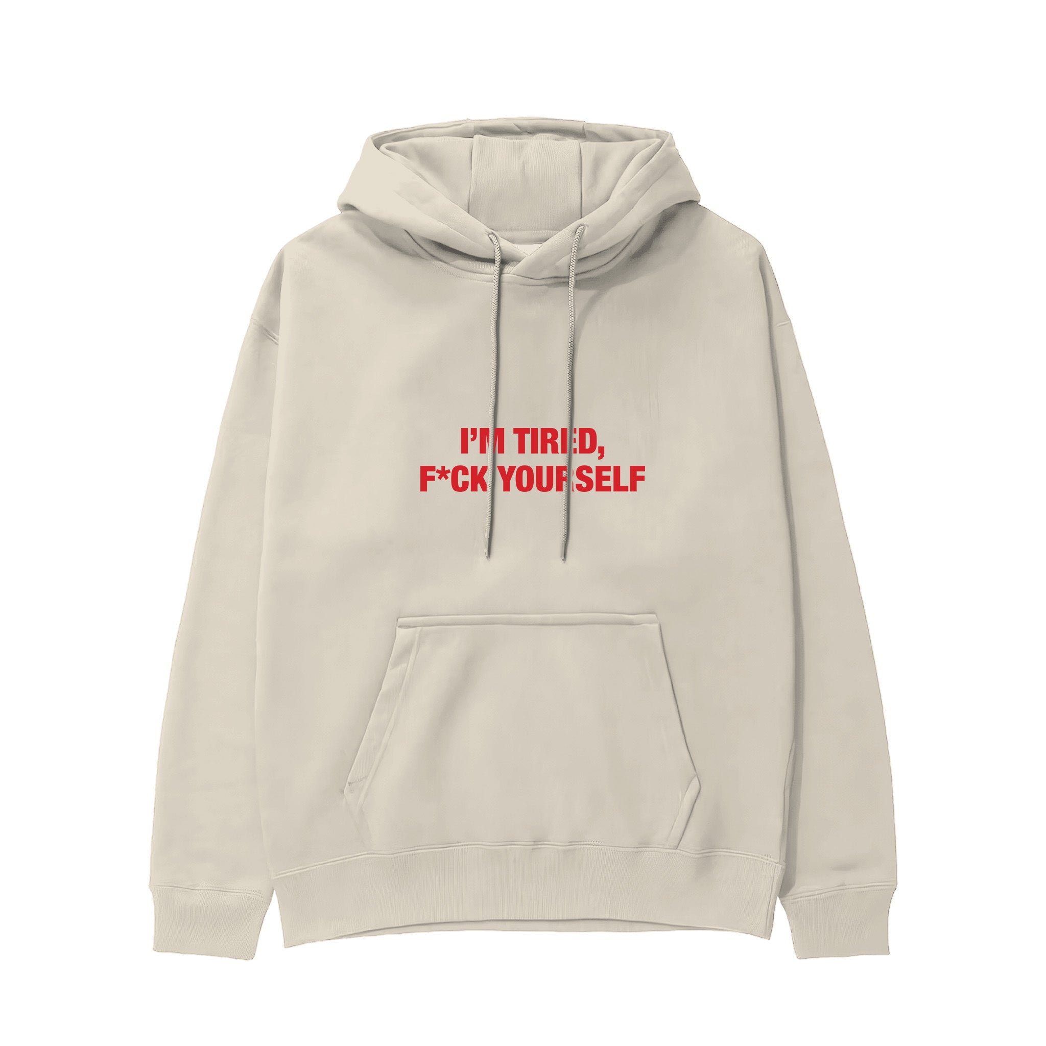 I'm Tired Hoodie - Krem - ön görünüm