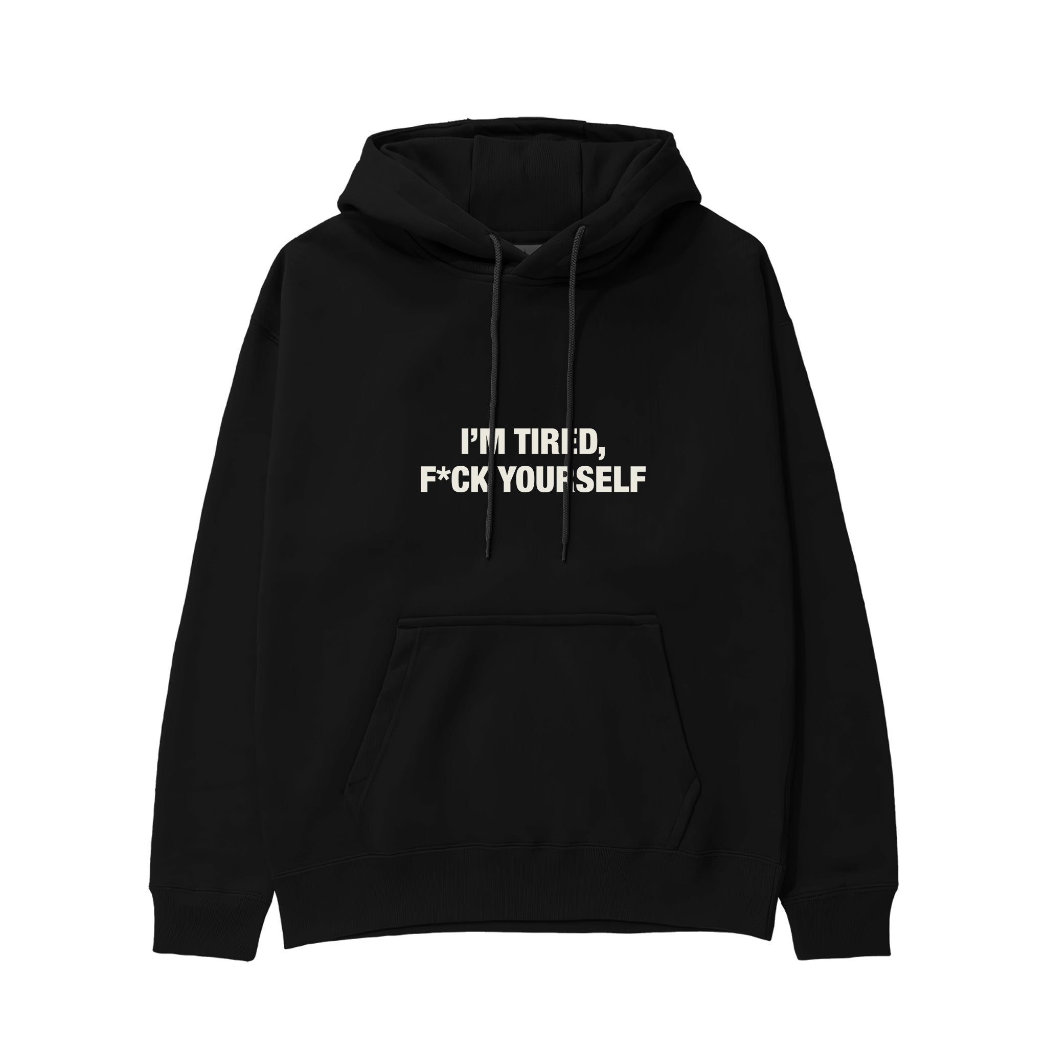 I'm Tired Hoodie - Siyah - ön görünüm