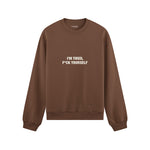 I'm Tired Oversize Sweatshirt - Kahverengi - ön görünüm