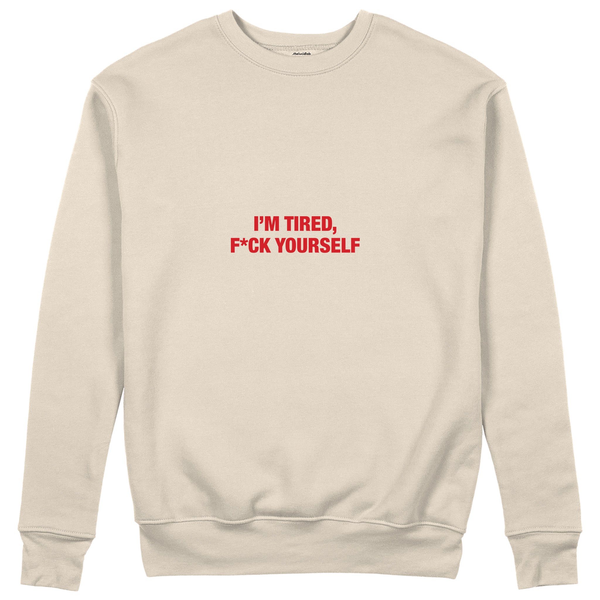 I'm Tired Sweatshirt - Bej - ön görünüm