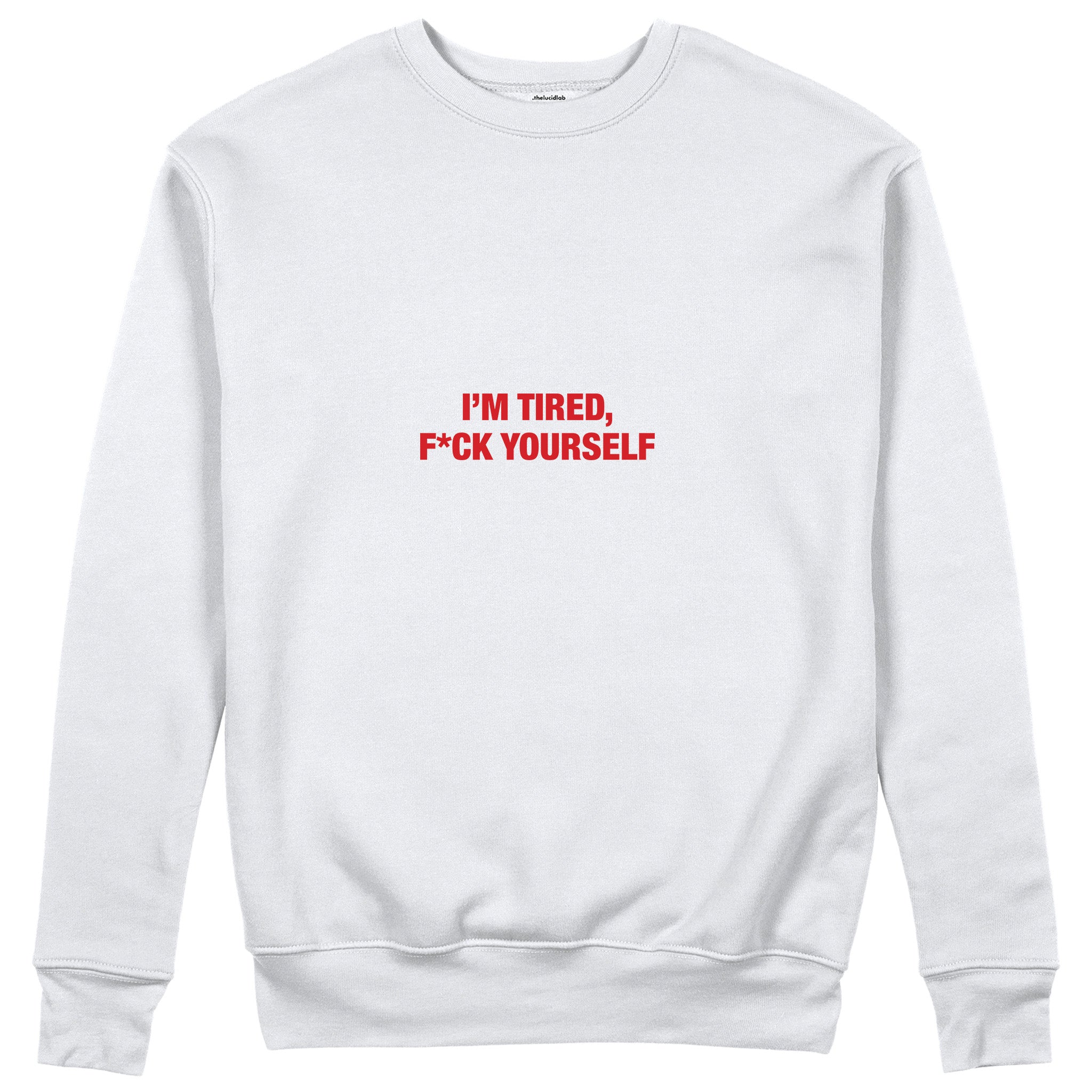 I'm Tired Sweatshirt - Beyaz - ön görünüm