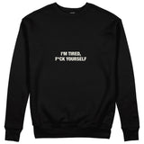 I'm Tired Sweatshirt - Siyah - ön görünüm