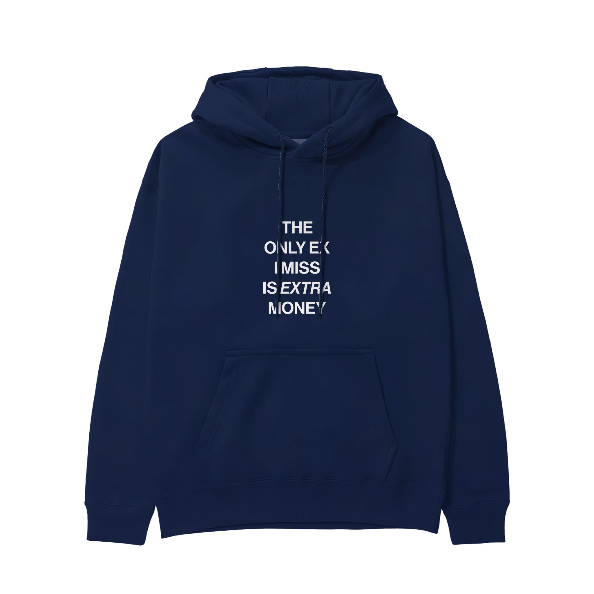 I Miss Is Extra Money Hoodie - Lacivert - ön görünüm