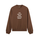 I Miss Is Extra Money Oversize Sweatshirt - Kahverengi - ön görünüm