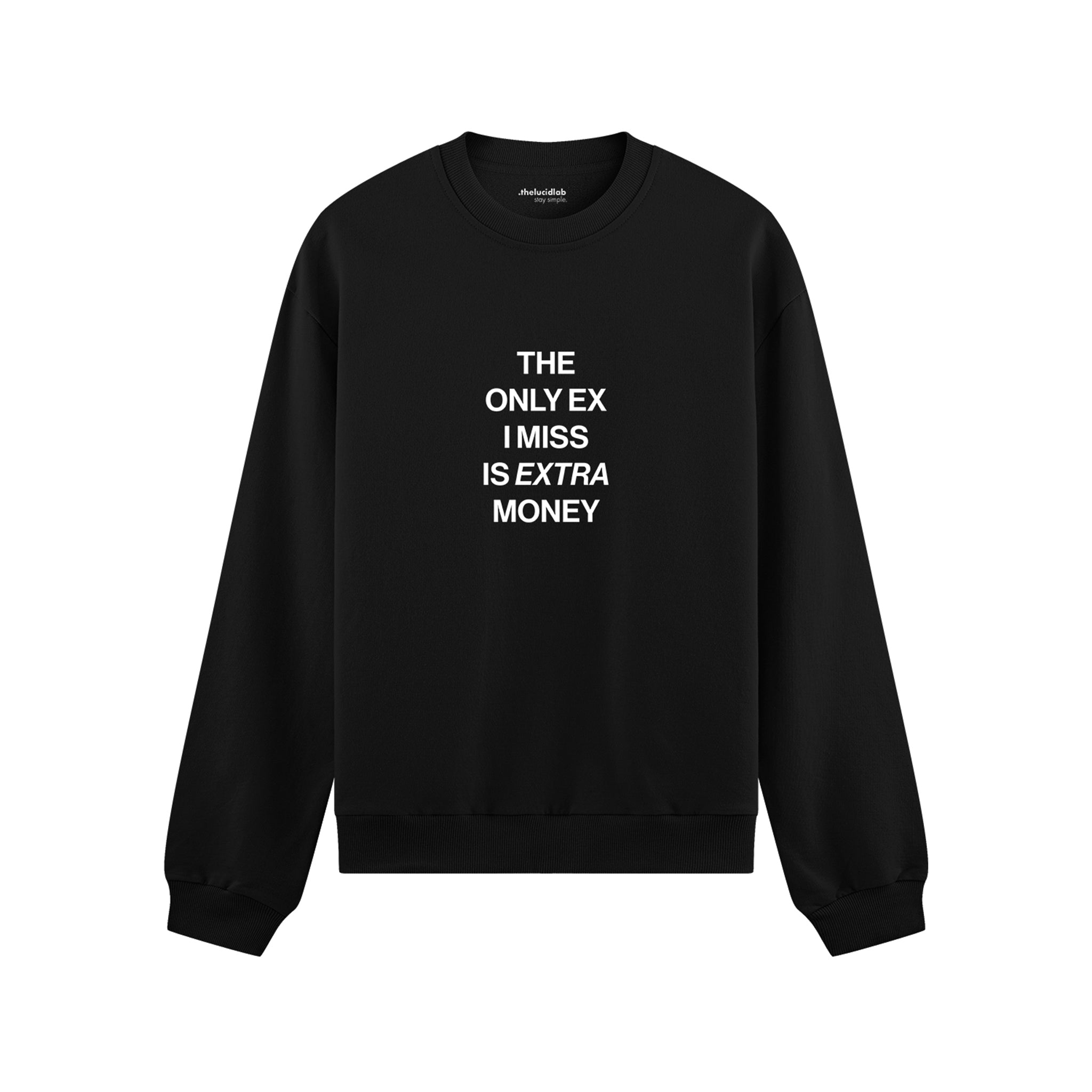 I Miss Is Extra Money Oversize Sweatshirt - Siyah - ön görünüm