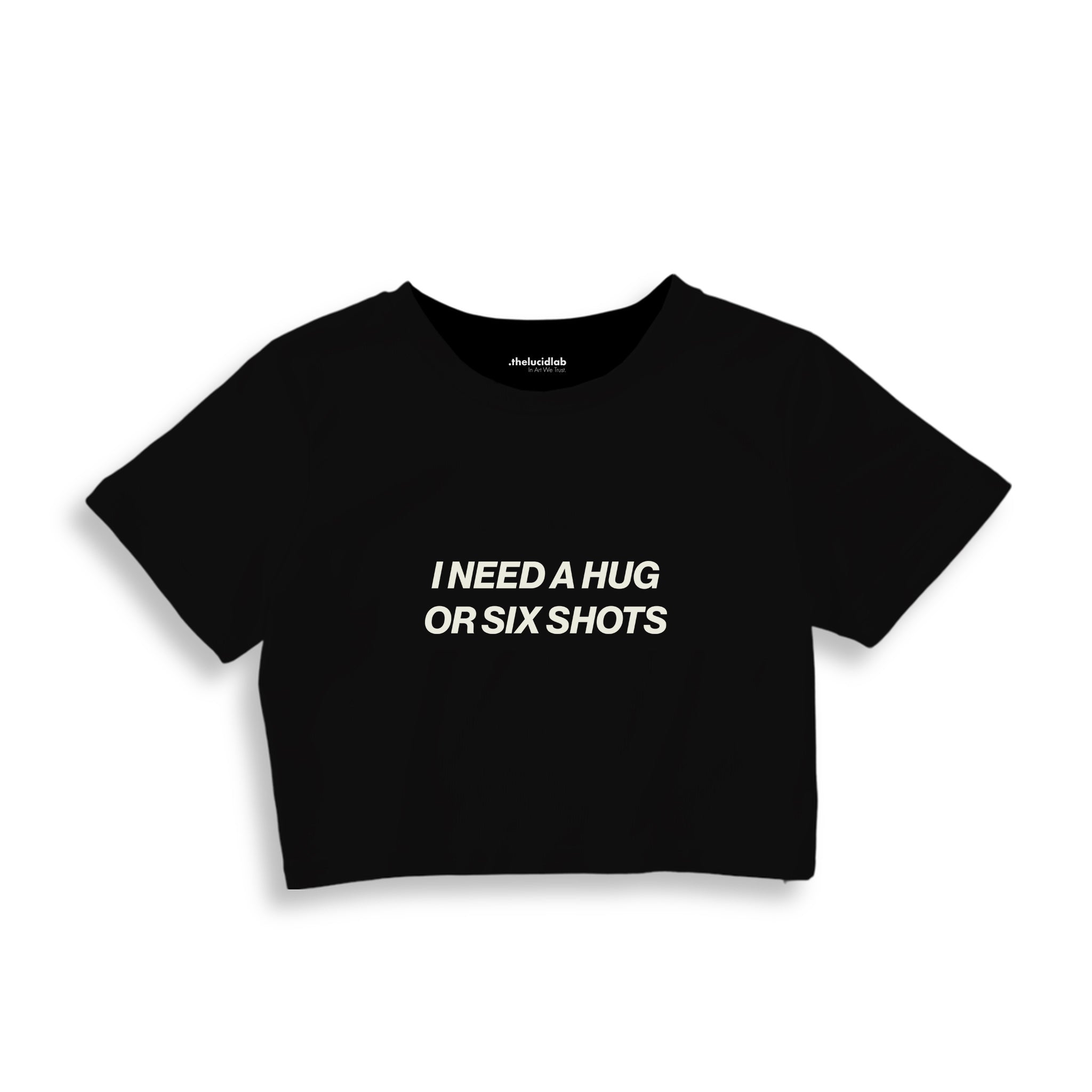I Need a Hug or Six Shots Crop Tişört — Siyah