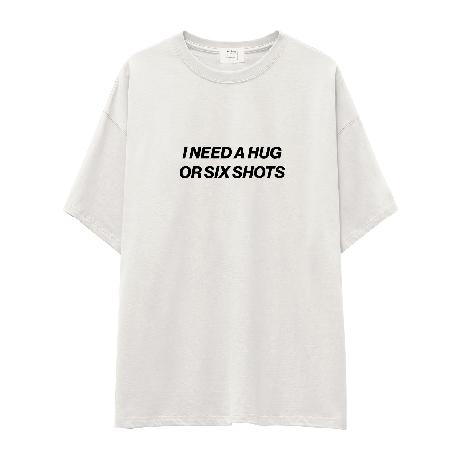 I Need a Hug or Six Shots Oversize Tişört - ekru