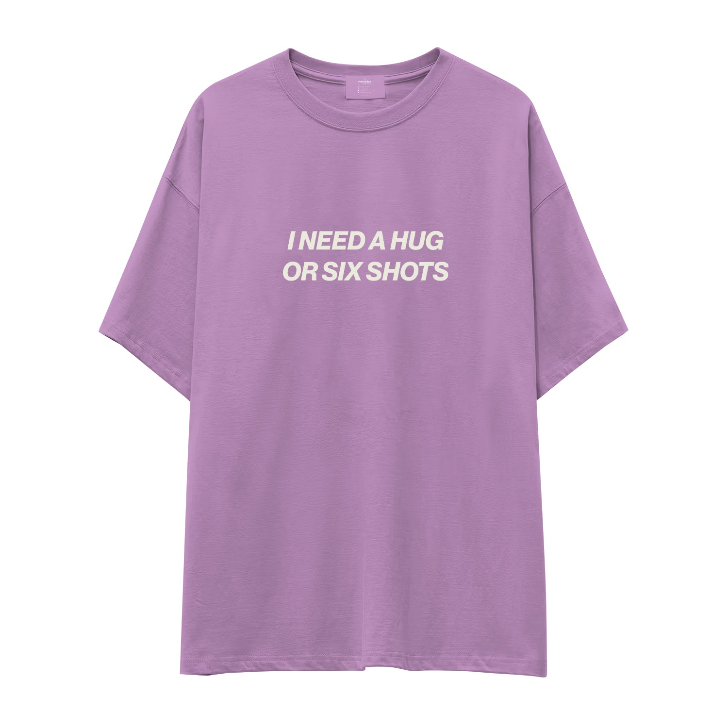 I Need a Hug or Six Shots Oversize Tişört - lila