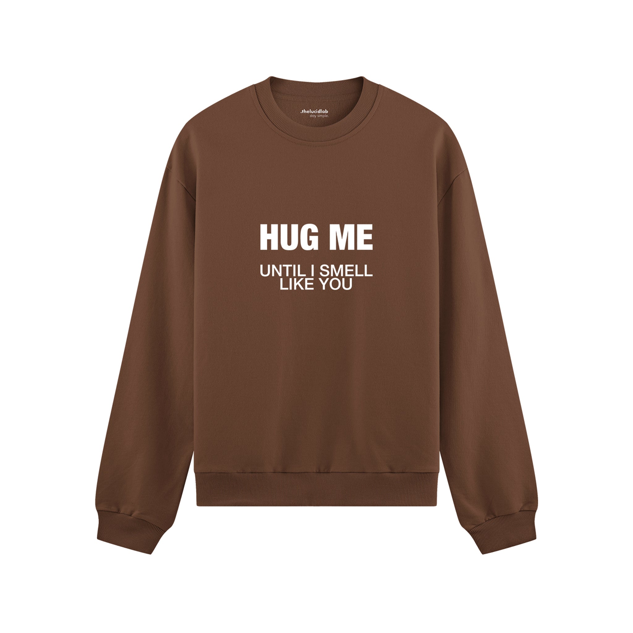 I Smell Like You Oversize Sweatshirt - Kahverengi - ön görünüm