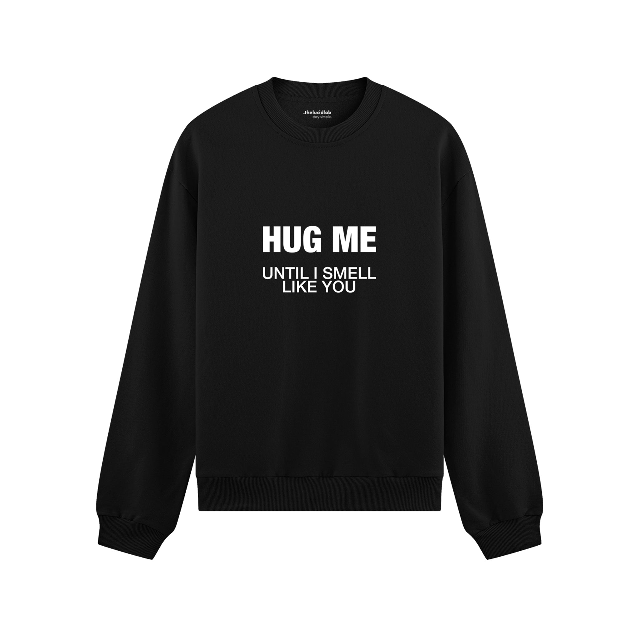 I Smell Like You Oversize Sweatshirt - Siyah - ön görünüm