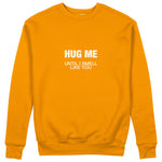 I Smell Like You Sweatshirt - Turuncu - ön görünüm