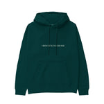 I Wanna Fuck You, You Already Know Hoodie - Koyu Yeşil - ön görünüm