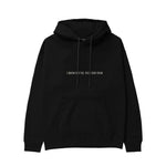 I Wanna Fuck You, You Already Know Hoodie - Siyah - ön görünüm