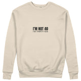 I’m Not 40 Sweatshirt - Bej - ön görünüm