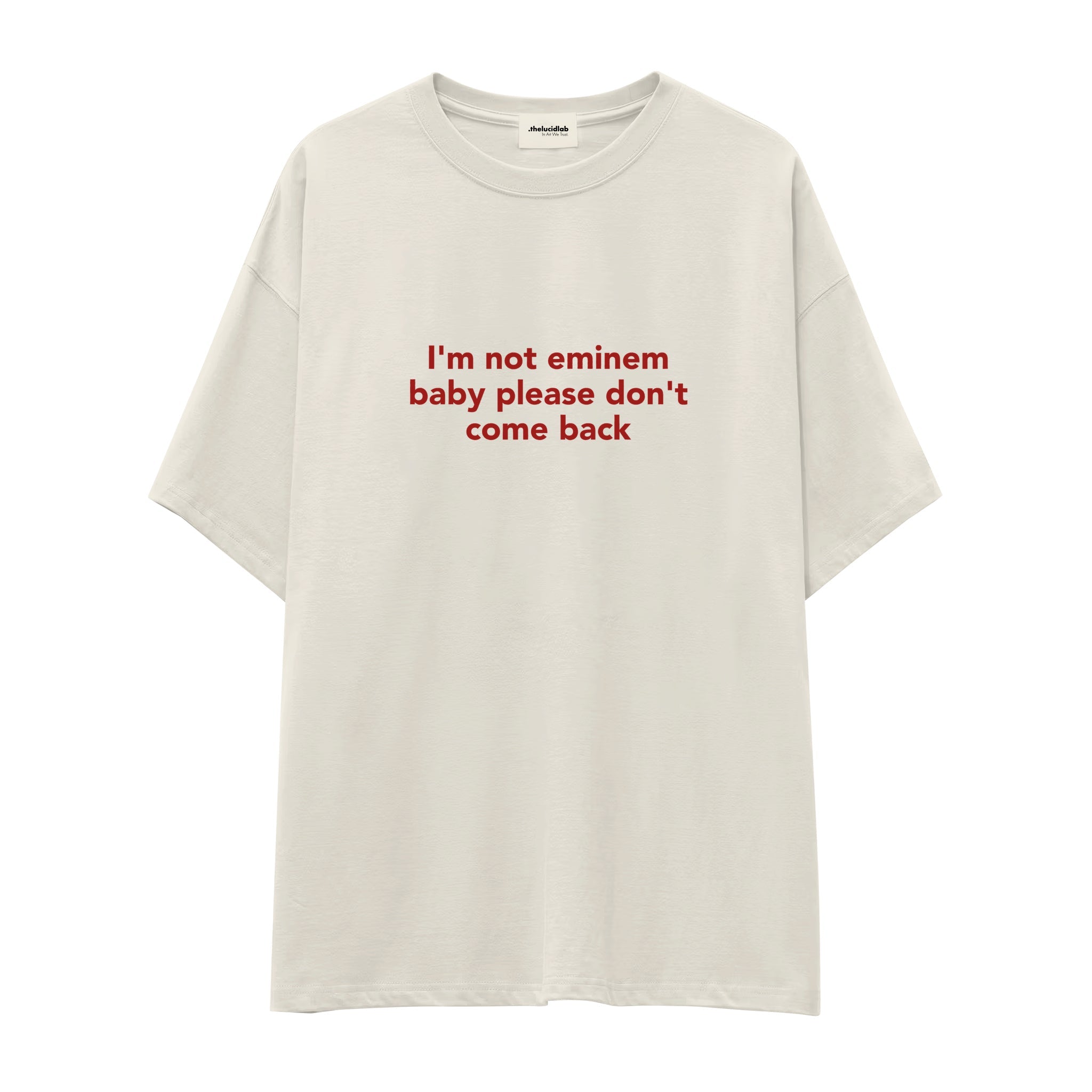 I'm Not Eminem Oversize Tişört - ekru