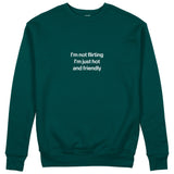 I'm Not Flirting Sweatshirt - Koyu Yeşil - ön görünüm