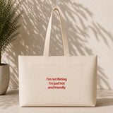 I'm Not Flirting Weekend Tote Bag – ön görünüm