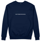 In My Prime Mother Era Sweatshirt - Lacivert - ön görünüm