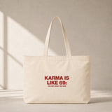 Karma Is Like 69 Club Tote Bag – ön görünüm