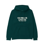 Karma Is Like 69 Hoodie - Koyu Yeşil - ön görünüm