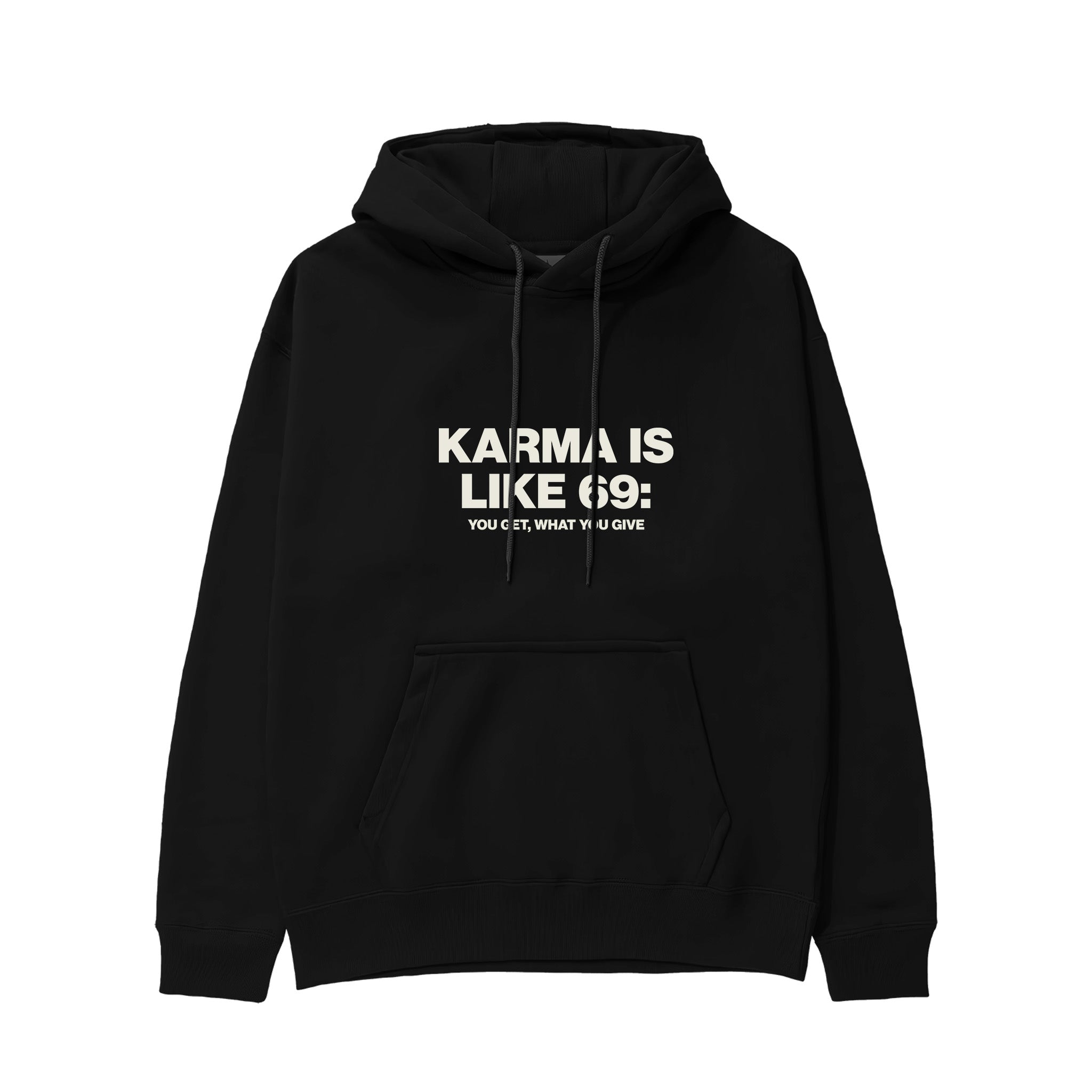 Karma Is Like 69 Hoodie - Siyah - ön görünüm