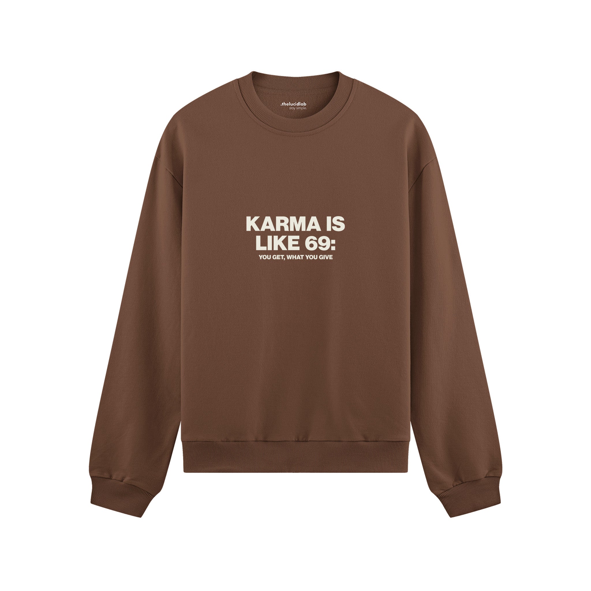 Karma Is Like 69 Oversize Sweatshirt - Kahverengi - ön görünüm