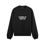 Karma Is Like 69 Oversize Sweatshirt - Siyah - ön görünüm