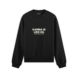 Karma Is Like 69 Oversize Sweatshirt - Siyah - ön görünüm
